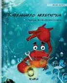 Tuula Pere, Roksolana Panchyshyn - Karramarro arretatsua (Basque Edition of "The Caring Crab")