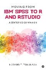 Howard T. Tokunaga, Howard T. T. Tokunaga, Howard Taira Tokunaga, Tokunaga Howard T. - Moving From Ibm Spss to R and Rstudio