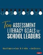 Susan M. Brookhart, Susan M. M. Brookhart, Brookhart Susan M., Jan Chappuis, Stephen J. Chappuis, Stephen J. Brookhart Chappuis... - Ten Assessment Literacy Goals for School Leaders