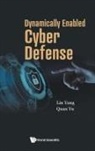 Lin Yang, Lin Yang &amp; Quan Yu, Quan Yu, Lin Yang, Quan Yu, Yu Quan - Dynamically Enabled Cyber Defense