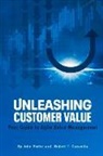 Robert Caravella, John Porter - Unleashing Customer Value: Your Guide to Agile Value Management