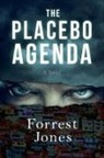 Forrest Jones - The Placebo Agenda