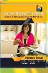 Patience Awazi - Journey Through the Senses: A Culture and Cuisines Book of West Africa