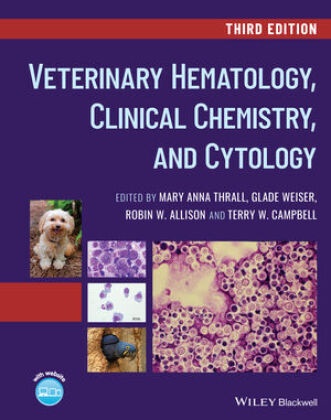 Robin W. Allison, Terry W. Campbell, M Thrall, Mary Anna Thrall, Mary Anna (Colorado State University Thrall, Mary Anna Weiser Thrall... - Veterinary Hematology, Clinical Chemistry, and Cytology