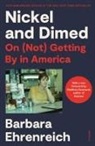Barbara Ehrenreich, Sara Bershtel - Nickel and Dimed