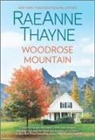 Raeanne Thayne - Woodrose Mountain