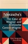 Ryan Harvey, Ryan Ridley Harvey, Aaron Ridley - Nietzsche''s the Case of Wagner and Nietzsche Contra Wagner