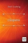 Emil Ludwig - Cleopatra