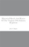 John C. Rigdon - Historical Sketch And Roster Of The Virginia 29th Infantry Regiment