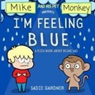 Sadie Gardner - I'm Feeling Blue