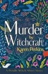 Karen Perkins - Murder by Witchcraft