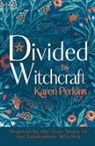 Karen Perkins - Divided by Witchcraft