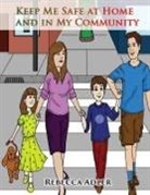 Rebecca Adler - Keep Me Safe At Home And In My Community