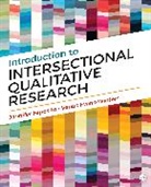 Jennifer Esposito, Jennifer Evans-Winters Esposito, Jennifer/ Evans-Winters Esposito, Venus E. Evans-Winters, Venus E. E. Evans-Winters, Evans-Winters Venus E. - Introduction to Intersectional Qualitative Research
