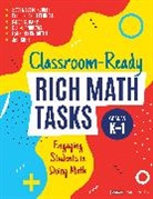 Delise R. Andrews, Delise R. (Lincoln Public Schools Andrews, Delise R. R. Andrews, Corwin, Francis M. Fennell, Francis M. (McDaniel College Fennell... - Classroom-Ready Rich Math Tasks, Grades K-1