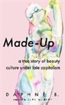 Daphne B, Daphne B. - Made-Up