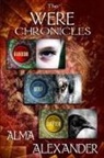 Alma Alexander - The Were Chronicles