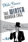 S. S. van Dine, S.S. Van Dine - The Winter Murder Case