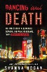 Shanna Hogan, Hogan Shanna - Dancing with Death