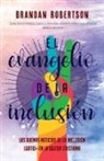 Brandan Robertson - El Evangelio de la Inclusión