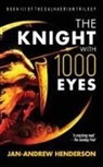 Jan-Andrew Henderson - The Knight With 1000 Eyes