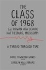 Carolyn Hall Abrams, Doris Townsend Gaines - The Class of 1968