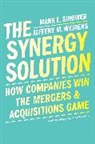 Mark Sirower, Mark L Sirower, Jeff Weirens, Jeffery M Weirens - The Synergy Solution