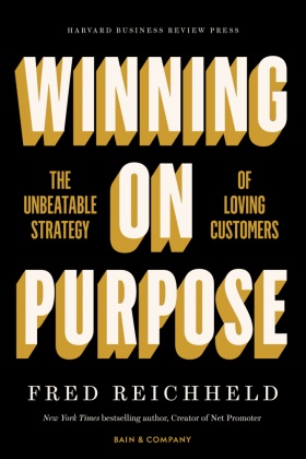 Maureen Burns, Darci Darnell, Fred Reichheld - Winning on Purpose - The Unbeatable Strategy of Loving Customers