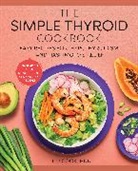 Lulu Cook, Lulu Cook RDN - The Simple Thyroid Cookbook