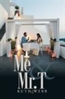 Ruth Webb - Me & Mr. T