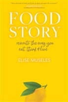 Elise Museles - Food Story