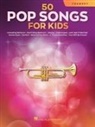 Hal Leonard Corp. (COR) - 50 Pop Songs for Kids for Trumpet