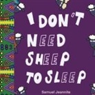 Samuel Jeannite - I Don't Need Sheep to Sleep