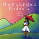 Breellen Fleming - The Matchstick Umbrella
