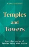 Katie Sutherland - Temples and Towers