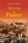 Homero Aridjis, ARIDJIS HOMERO - Smyrna in Flames, A Novel