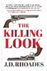 J. D. Rhoades, J.D. Rhoades - The Killing Look