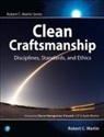 Robert C Martin, Robert C. Martin - Clean Craftsmanship: Disciplines, Standards, and Ethics