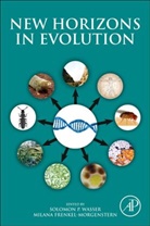 Solomon P. (Haifa University Wasser, Milana Frenkel-Morgenstern, Milana (Bar-Ilan University Frenkel-Morgenstern, Solomon P Wasser, Solomon P. Wasser, Solomon P. (Haifa University Wasser... - New Horizons in Evolution