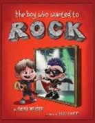 David Weiser - The Boy Who Wanted to Rock