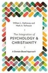 William Hathaway, William L Hathaway, William L. Hathaway, Mark Yarhouse, Mark A Yarhouse, Mark A. Yarhouse - The Integration of Psychology and Christianity