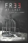 David Norris - Free At Last: A Disciples Journey