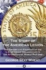 George Seay Wheat - The Story of the American Legion