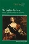 Dr Frances Nolan, Frances Nolan - The Jacobite Duchess
