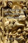 W. H. C. Frend, W.H.C. Frend - The Rise of the Monophysite Movement