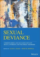 Ross M. Bartels, La Craig, Leam A. Craig, Leam A. (Forensic Psychology Practice Ltd Craig, Leam A. Bartels Craig, Ross M. Bartels... - Sexual Deviance