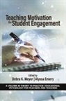Alyssa Emery, Debra K. Meyer - Teaching Motivation for Student Engagement
