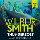 Wilbur Smith, Chapman Elliot - Thunderbolt (Hörbuch)