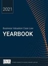 Sylvia Golden - Business Valuation Case Law Yearbook, 2021 Edition