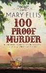 Mary Ellis, Ellis Mary - 100 Proof Murder